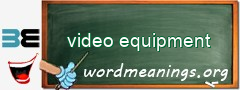WordMeaning blackboard for video equipment